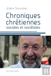 Chroniques Chrétiennes Sociales Et Sociétales