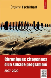 Chroniques Citoyennes D'Un Suicide Programme : 2007-2020