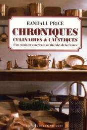 Chroniques Culinaires Et Caustiques D'Un