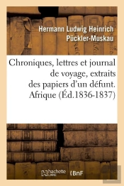 Chroniques D Un Defunt Afrique Edition 1836 1837