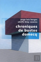 Chroniques De Bustos Domecq - Pavillons Poche