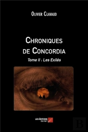 Chroniques De Concordia T.2 ; Les Exilés