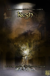 Chroniques De La Cité D'Arenjun Tome 3 : Kesh