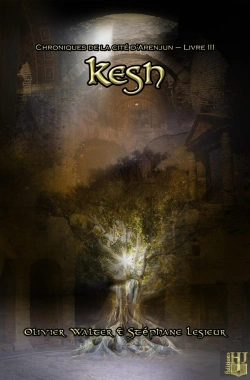 Bertrand.pt - Chroniques De La Cité D'Arenjun Tome 3 : Kesh