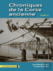 Chroniques De La Corse Ancienne Tome 4