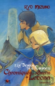 Chroniques De La Guerre De Lodoss T.2 ; Le Démon Des Flammes