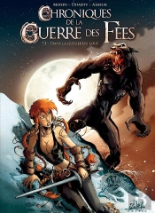 Chroniques De La Guerre Des Fées Tome 1 ; Dans La Gueule Du Loup
