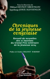 Chroniques De La Jeunesse Congolaise : Recueil De Nouvelles Des 10 Lauréats Du Grand Prix Littéraire De La Jeunesse 2024