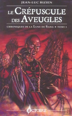 Bertrand.pt - Chroniques De La Lune De Sang T.1 ; Le Crepuscule Des Aveugles