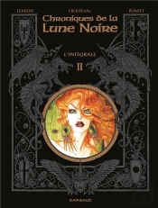 Chroniques De La Lune Noire : Intégrale Vol.2 : Tomes 4 À 6