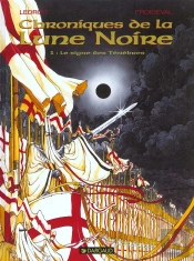Chroniques De La Lune Noire Tome 1 : Le Signe Des Ténèbres