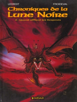 Bertrand.pt - Chroniques De La Lune Noire Tome 4 : Quand Sifflent Les Serpents