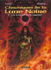 Chroniques De La Lune Noire Tome 9 : Les Chants De La Négation