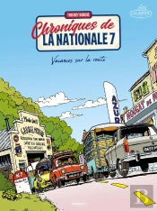 Chroniques De La Nationale 7 Tome 1 : Vacances Sur La Route