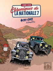 Chroniques De La Nationale 7 Tome 3 : 400 000 Kilomètres