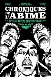Chroniques De L'Abîme Et Autres Récits Des Profondeurs