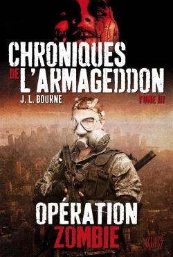 Bertrand.pt - Chroniques De L'Armageddon T.3 : Operation Zombie