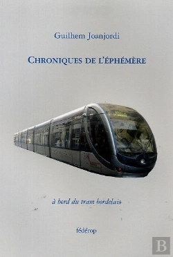Bertrand.pt - Chroniques De L'Ephemere A Bord Du Tram Bordelais