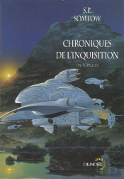 Chroniques De L'Inquisition ; L'Integrale 2/2