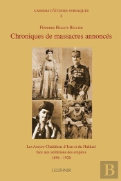 Chroniques De Massacres Annonces - Les Assyro-Chaldeens D'Iran Et Du Hakkari
