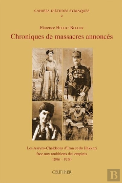 Bertrand.pt - Chroniques De Massacres Annonces - Les Assyro-Chaldeens D'Iran Et Du Hakkari