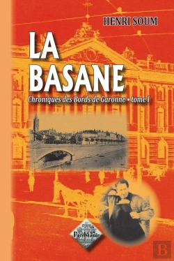 Bertrand.pt - Chroniques Des Bords De Garonne T.1 ; La Basane