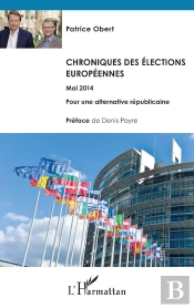 Chroniques Des Élections Européennes Mai 2014 ;  Pour Une Alternative Républicaine