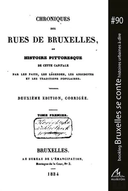 Bertrand.pt - Chroniques Des Rues De Bruxelles - T01 - Chroniques Des Rues De Bruxelles - Histoire Pittoresque De