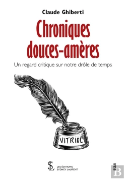 Bertrand.pt - Chroniques Douces-Amères ; Un Regard Critique Sur Notre Drôle De Temps