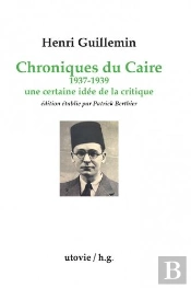 Chroniques Du Caire ; 1937-1939 ; Une Certaine Idée De La Critique