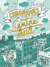 Chroniques Du Centre-Sud