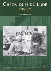 Chroniques Du Lude ; 1900-1920