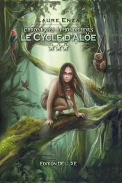 Chroniques Du Monde-Hors Collector - T03 - Le Cycle D'Aloe - Chroniques Du Monde-Hors Collector 3