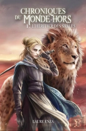 Chroniques Du Monde-Hors - T01 - L'Heritier Des Sables - Chroniques Du Monde-Hors (1)