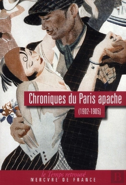 Bertrand.pt - Chroniques Du Paris Apache (1902-1905)