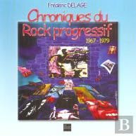 Chroniques Du Rock Progressif ; 1967-1979