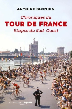 Bertrand.pt - Chroniques Du Tour De France : Étapes Du Sud-Ouest