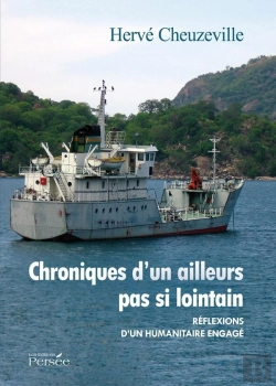 Bertrand.pt - Chroniques D'Un Ailleurs Pas Si Lointain ; Réflexions D'Un Humanitaire En Gagé