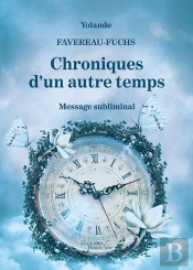 Chroniques D'Un Autre Temps - Message Subliminal