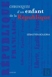 Chroniques D'Un Enfant De La République