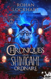 Chroniques D'Un Shinigami Ordinaire Tome 2 ; Le Mangeur D'Âmes