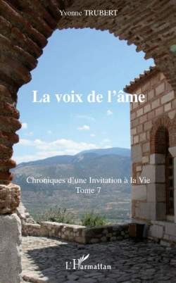 Bertrand.pt - Chroniques D'Une Invitation À La Vie T.7 ; La Voix De L'Âme