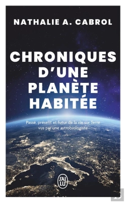 Bertrand.pt - Chroniques D'Une Planète Habitée : Passé, Présent Et Futur De La Vie Sur Terre Vus Par Une Astrobiologiste
