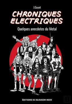 Bertrand.pt - Chroniques Électriques : Quelques Annecdotes Du Metal