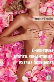 Chroniques Erotico-Romantiques, Extras Ordinaires
