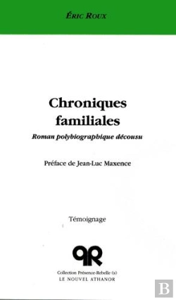 Bertrand.pt - Chroniques Familiales - Roman Polybiographique Decousu