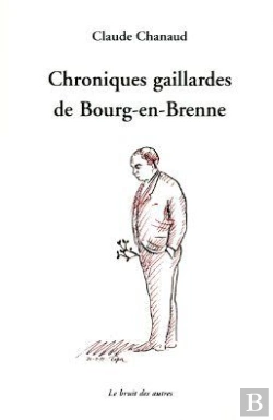 Bertrand.pt - Chroniques Gaillardes De Bourg-En-Brenne