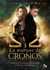Chroniques Homérides Tome 3 : La Marque De Cronos