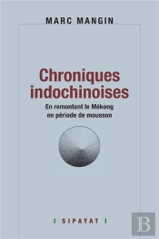 Chroniques Indochinoises