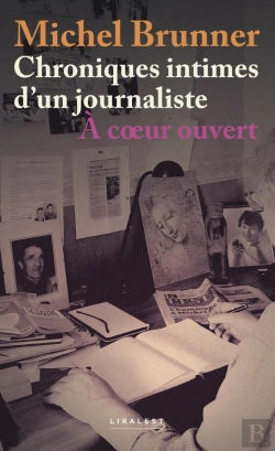 Bertrand.pt - Chroniques Intimes D'Un Journaliste : À Coeur Ouvert
